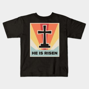 Vintage "He Is Risen" Poster Kids T-Shirt